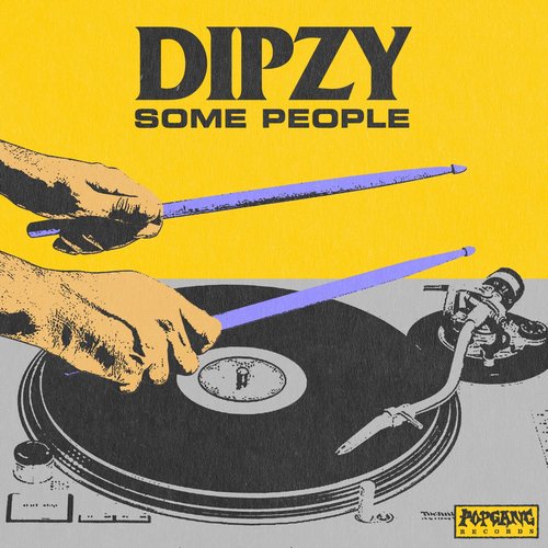 Dipzy - Some People [PG191]